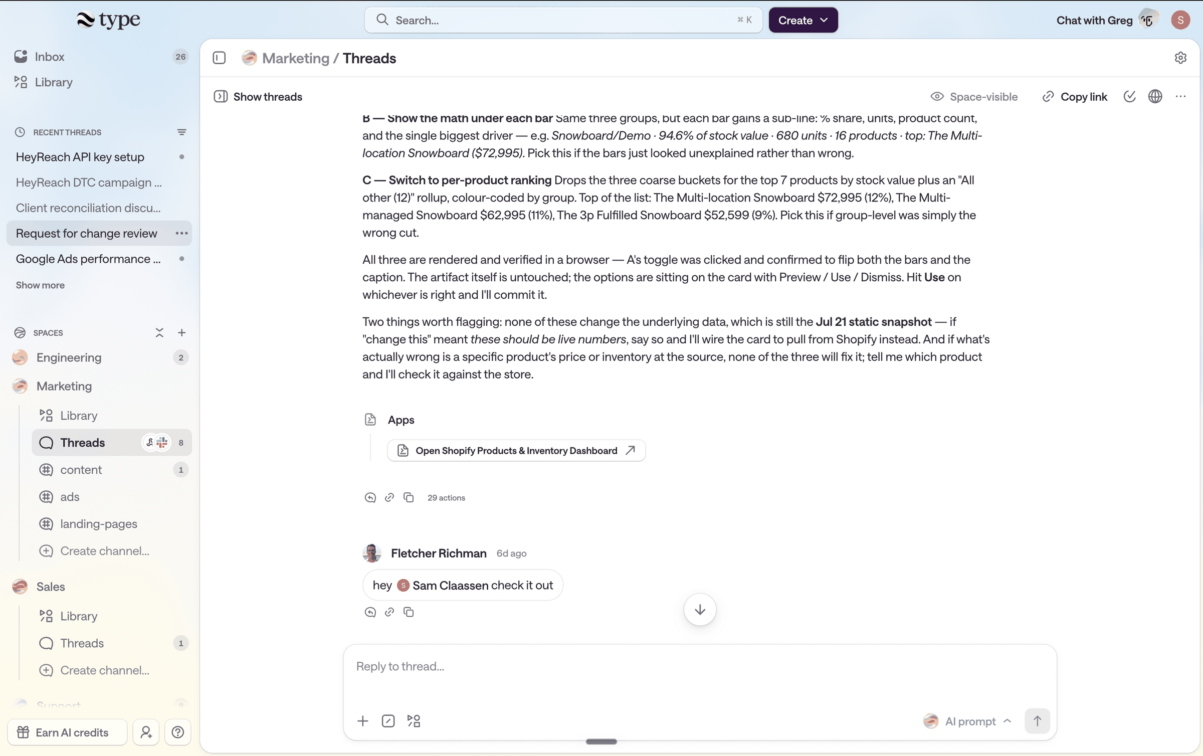 A Type Marketing Space whose Threads channel shows a Slack connection icon, with an agent's analysis, a linked Shopify dashboard app, and a teammate reply in the thread