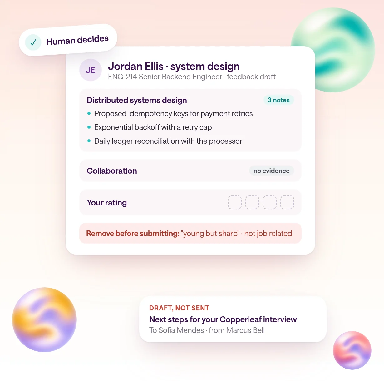 A Copperleaf interview scorecard in type.com for a Senior Backend Engineer, with evidence sorted under each competency, an empty rating the interviewer chooses, and a flagged 'not job related' comment, next to a 'Human decides' badge and a 'Draft, not sent' candidate follow-up.