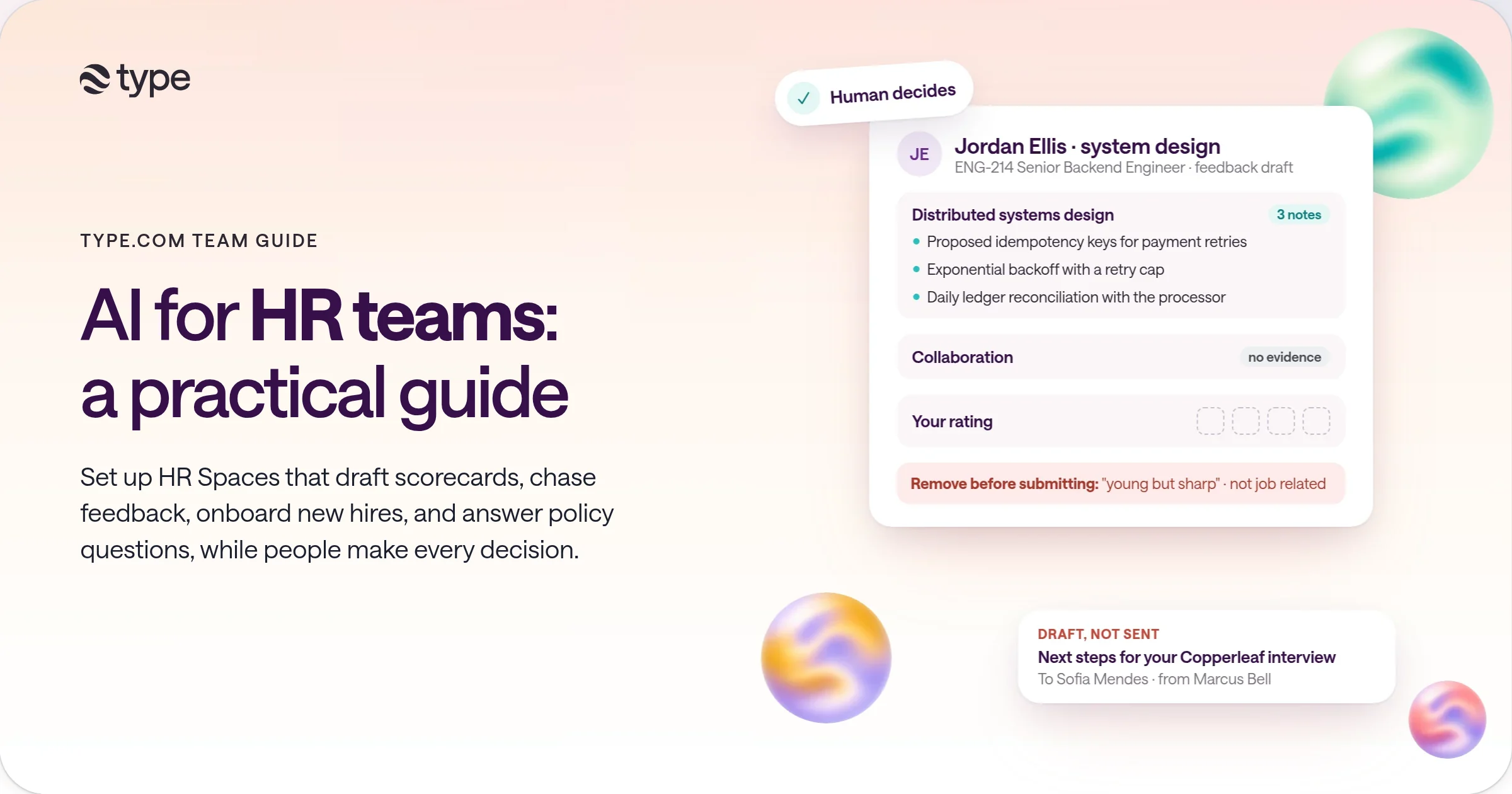 A Copperleaf interview scorecard in type.com for a Senior Backend Engineer, with evidence sorted under each competency, an empty rating the interviewer chooses, and a flagged 'not job related' comment, next to a 'Human decides' badge and a 'Draft, not sent' candidate follow-up.